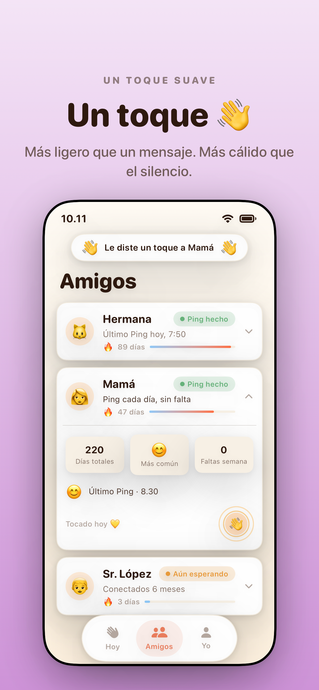Confirmación de toque — «Un toque. Más ligero que un texto. Más cálido que el silencio.» Aviso «Diste un toque a Mamá» sobre la lista de amigos.