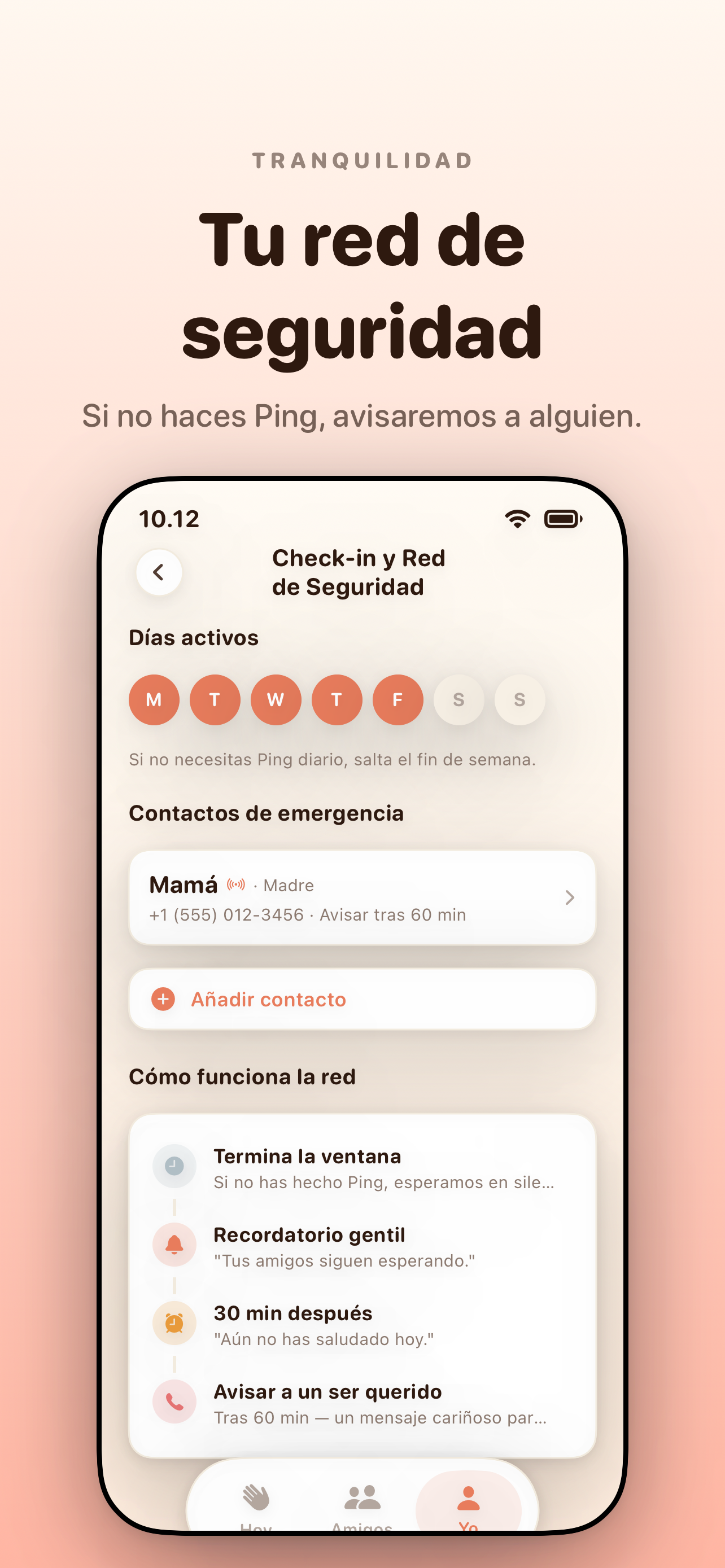 Ajustes de Check-in y Red de seguridad — «Tu red de seguridad. Si no haces Ping, avisamos a alguien.» Días activos, contacto de emergencia y los cuatro pasos de aviso gradual.