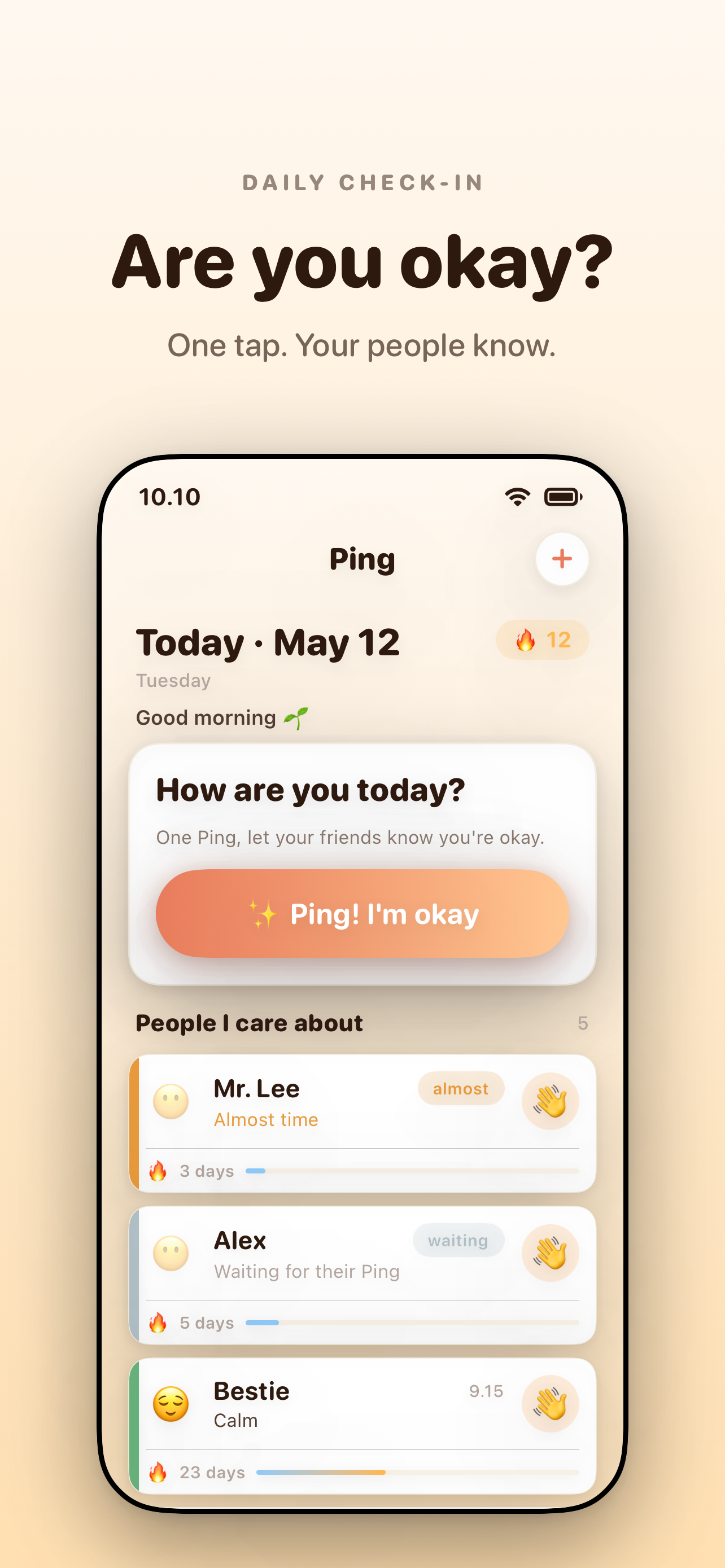 Ping daily check-in home — 'Are you okay? One tap. Your people know.' Today's mood card sits above a list of people you care about.
