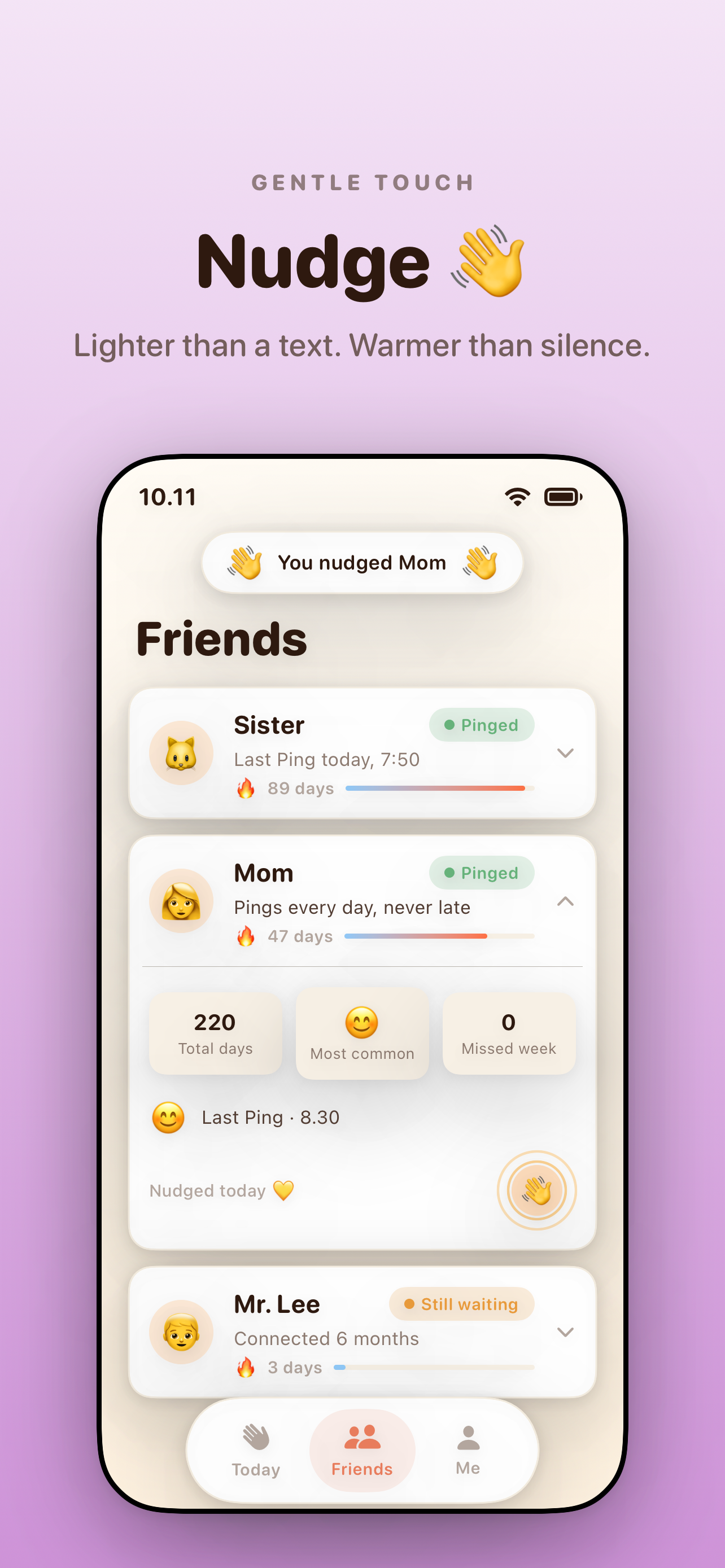 Nudge confirmation — 'Nudge. Lighter than a text. Warmer than silence.' 'You nudged Mom' chip floats above the Friends list with a warmth streak.